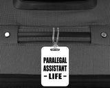 Paralegal Assistant Life - Luggage Bag Tag