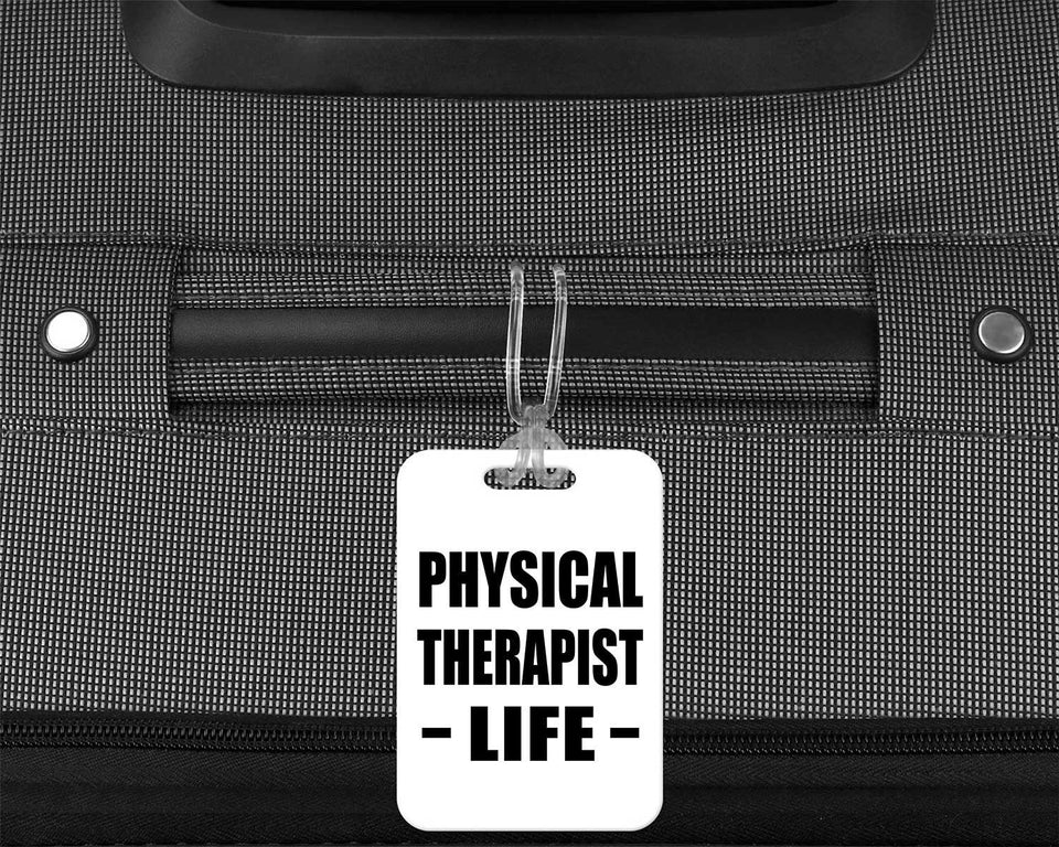 Physical Therapist Life - Luggage Bag Tag