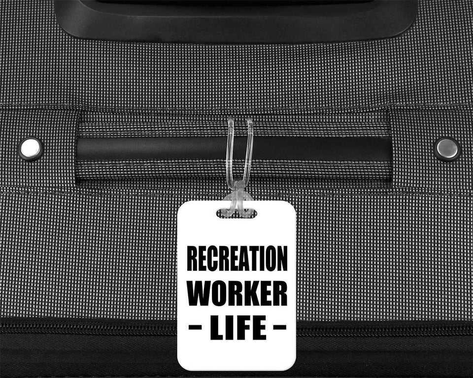 Recreation Worker Life - Luggage Bag Tag