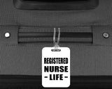 Registered Nurse Life - Luggage Bag Tag