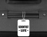 Scientist Life - Luggage Bag Tag