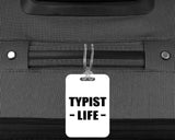 Typist Life - Luggage Bag Tag
