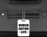 Video Editor Life - Luggage Bag Tag