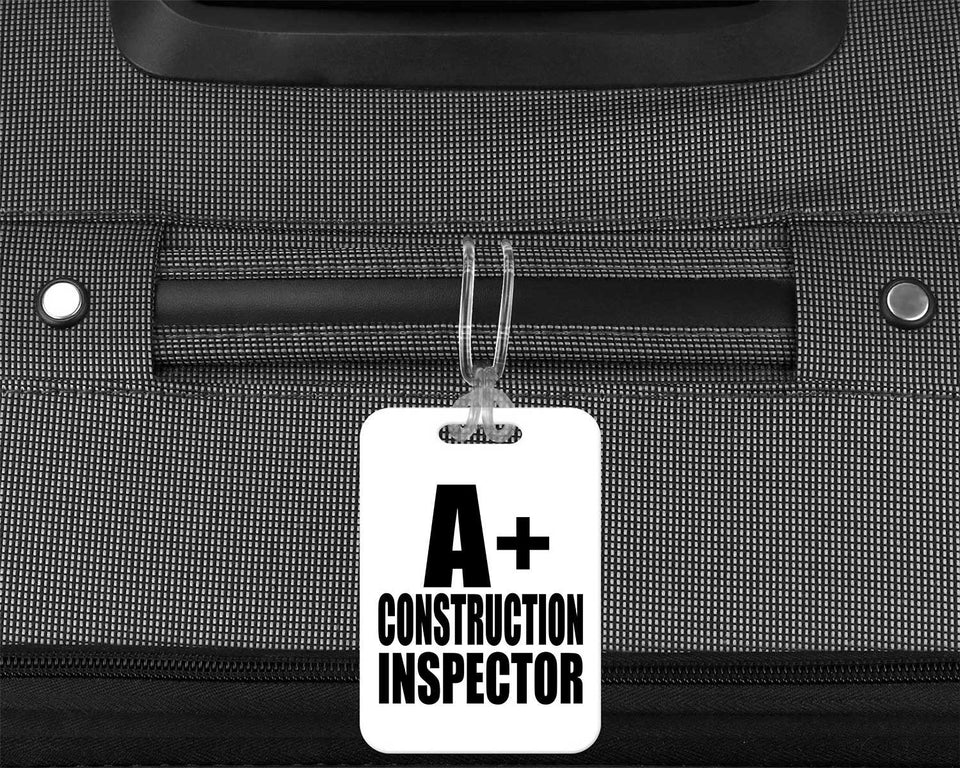 A+ Construction Inspector - Luggage Bag Tag