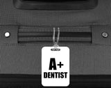 A+ Dentist - Luggage Bag Tag