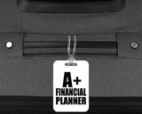 A+ Financial Planner - Luggage Bag Tag