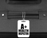 A+ Health Inspector - Luggage Bag Tag