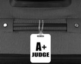 A+ Judge - Luggage Bag Tag