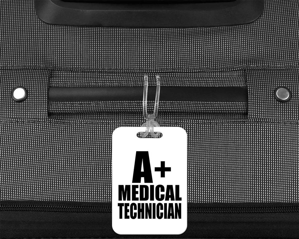 A+ Medical Technician - Luggage Bag Tag