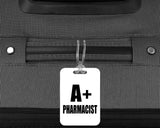 A+ Pharmacist - Luggage Bag Tag