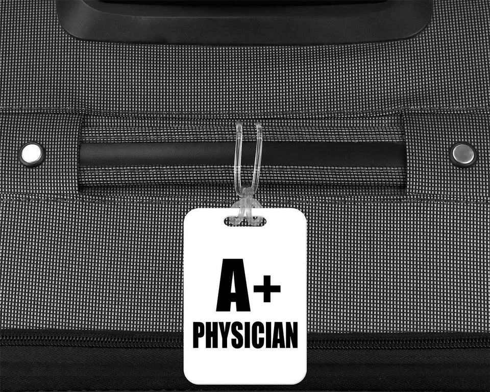 A+ Physician - Luggage Bag Tag