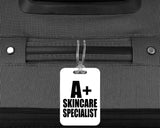 A+ Skincare Specialist - Luggage Bag Tag
