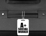 A+ Social Worker - Luggage Bag Tag