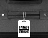 Badass Anthropologist - Luggage Bag Tag