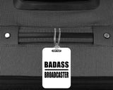 Badass Broadcaster - Luggage Bag Tag