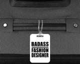 Badass Fashion Designer - Luggage Bag Tag
