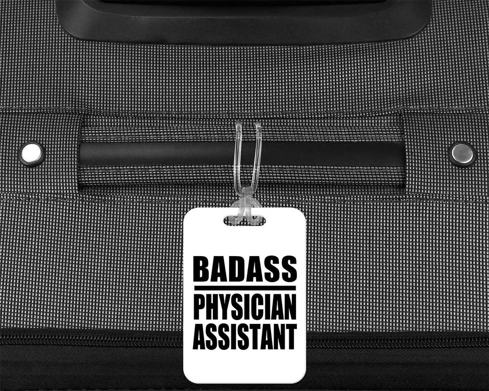 Badass Physician Assistant - Luggage Bag Tag