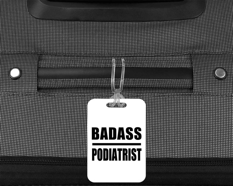 Badass Podiatrist - Luggage Bag Tag