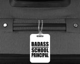 Badass School Principal - Luggage Bag Tag