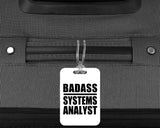 Badass Systems Analyst - Luggage Bag Tag