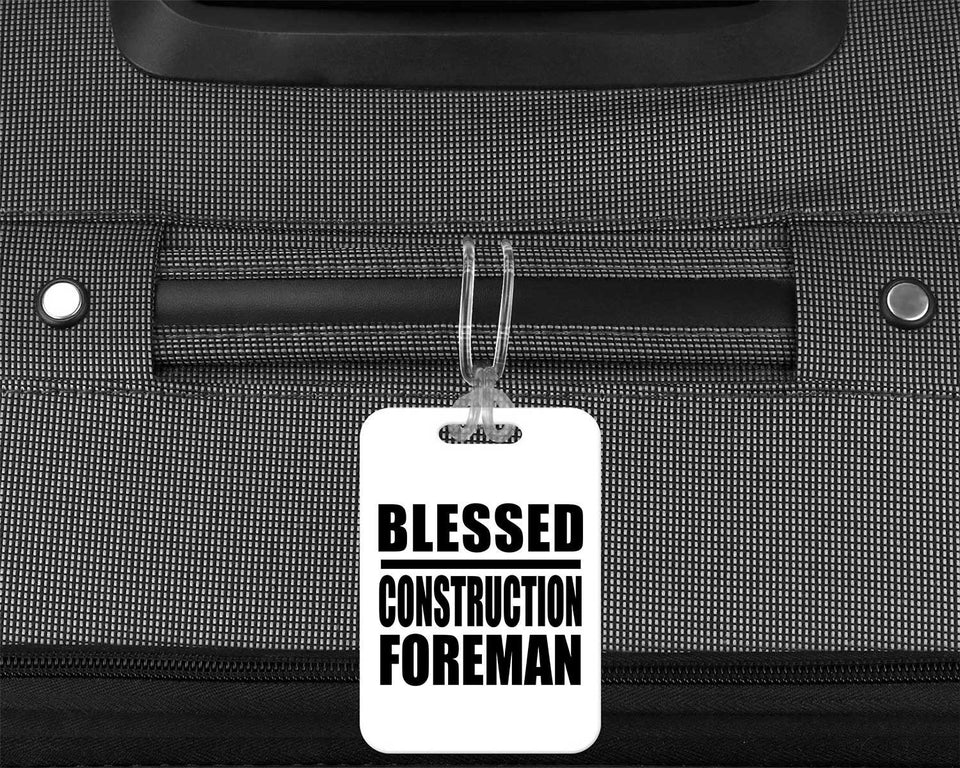 Blessed Construction Foreman - Luggage Bag Tag