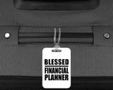 Blessed Financial Planner - Luggage Bag Tag