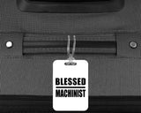 Blessed Machinist - Luggage Bag Tag