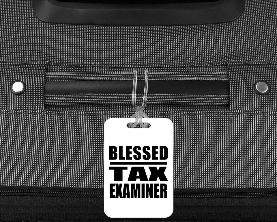 Blessed Tax Examiner - Luggage Bag Tag