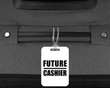 Future Cashier - Luggage Bag Tag