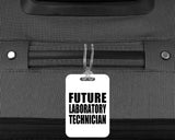 Future Laboratory Technician - Luggage Bag Tag