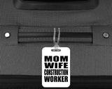 Mom Wife Construction Worker - Luggage Bag Tag