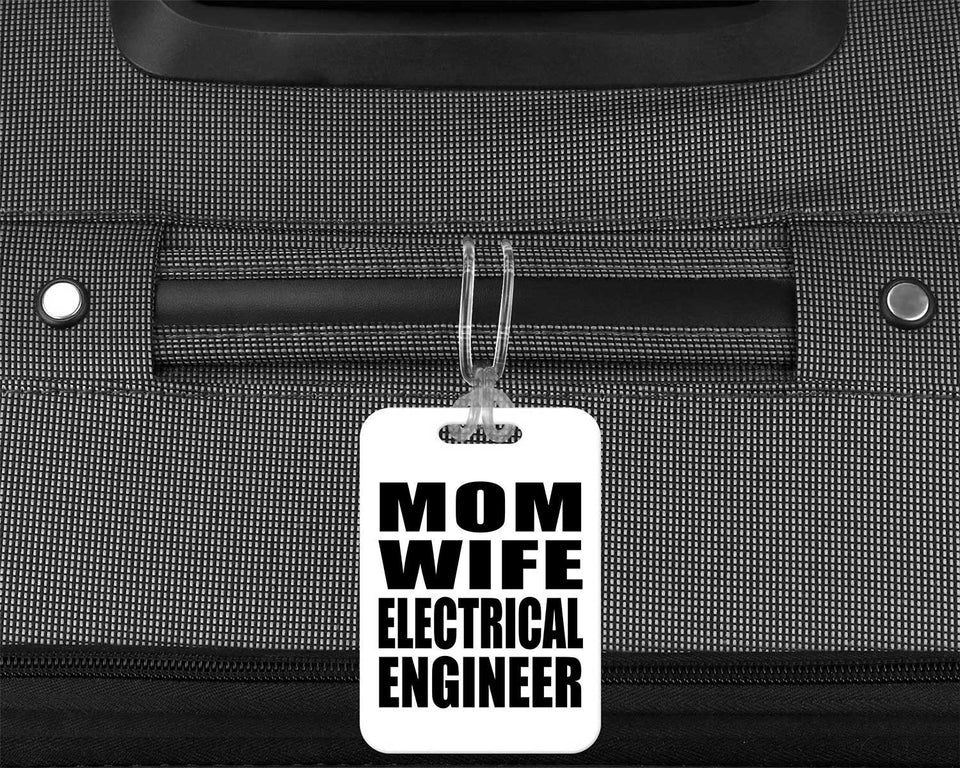 Mom Wife Electrical Engineer - Luggage Bag Tag
