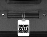 Mom Wife Entrepreneur - Luggage Bag Tag