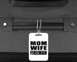 Mom Wife Fireman - Luggage Bag Tag