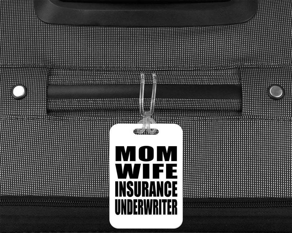Mom Wife Insurance Underwriter - Luggage Bag Tag