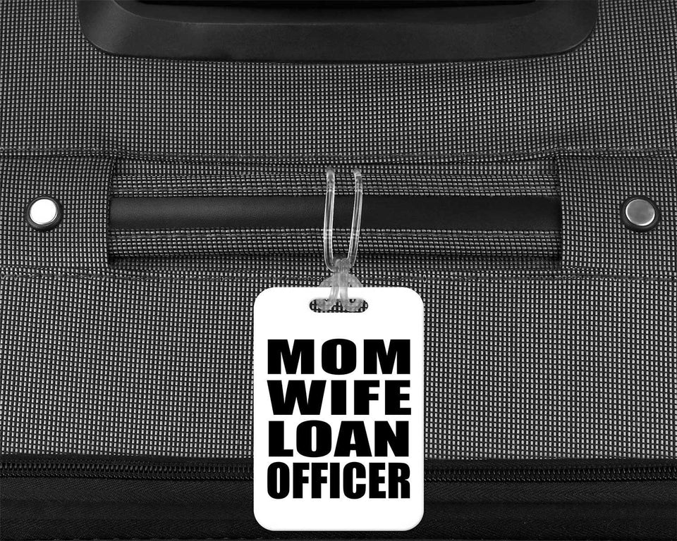 Mom Wife Loan Officer - Luggage Bag Tag