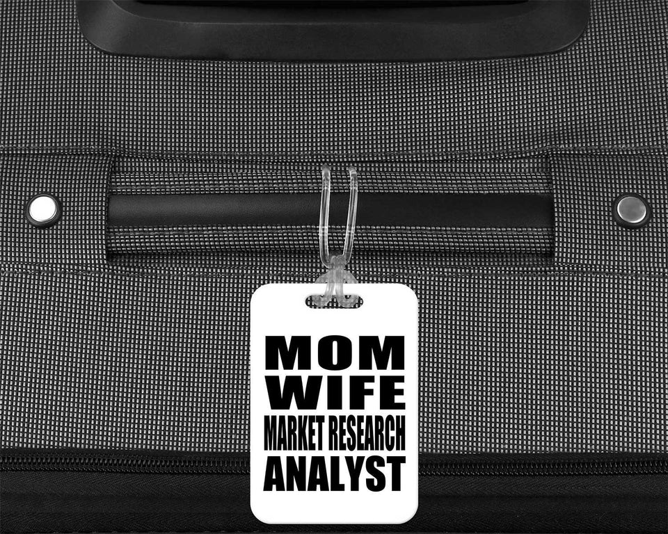 Mom Wife Market Research Analyst - Luggage Bag Tag