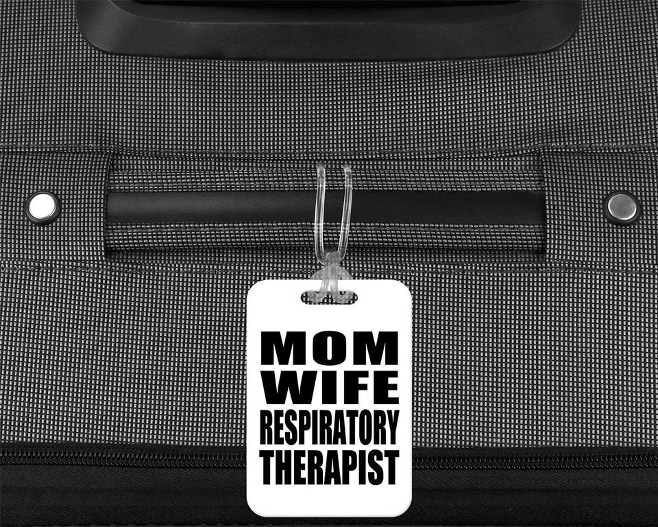 Mom Wife Respiratory Therapist - Luggage Bag Tag