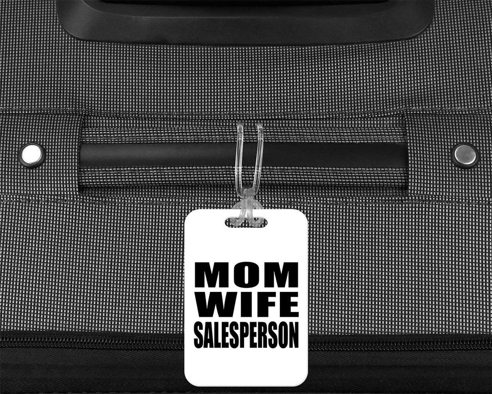 Mom Wife Salesperson - Luggage Bag Tag
