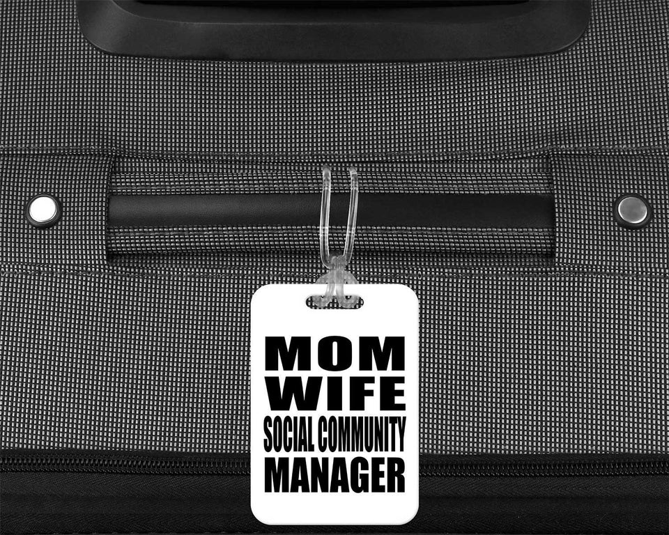 Mom Wife Social Community Manager - Luggage Bag Tag