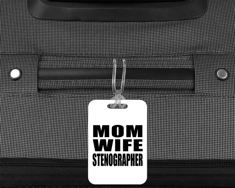 Mom Wife Stenographer - Luggage Bag Tag