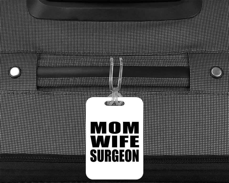Mom Wife Surgeon - Luggage Bag Tag