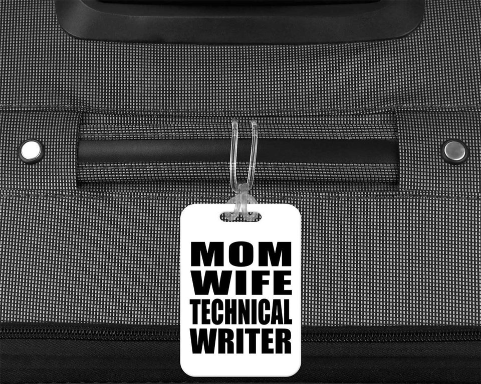 Mom Wife Technical Writer - Luggage Bag Tag