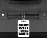 Mom Wife Technical Writer - Luggage Bag Tag