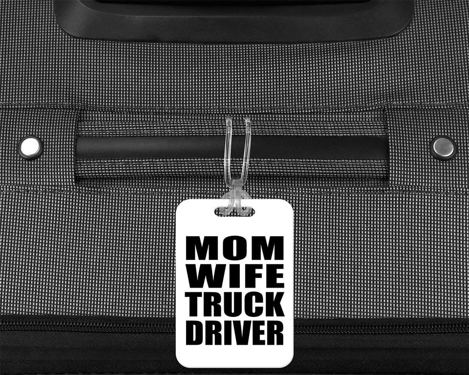 Mom Wife Truck Driver - Luggage Bag Tag