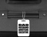 Dad Husband Advertising Executive - Luggage Bag Tag