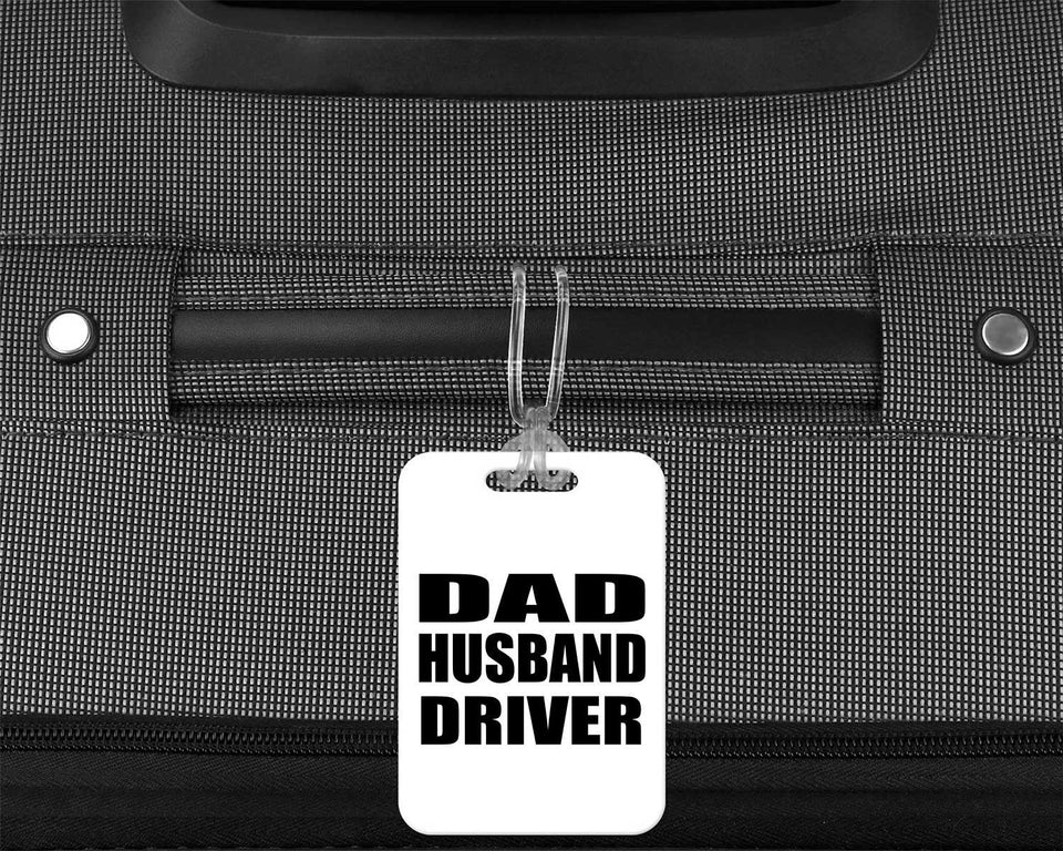 Dad Husband Driver - Luggage Bag Tag