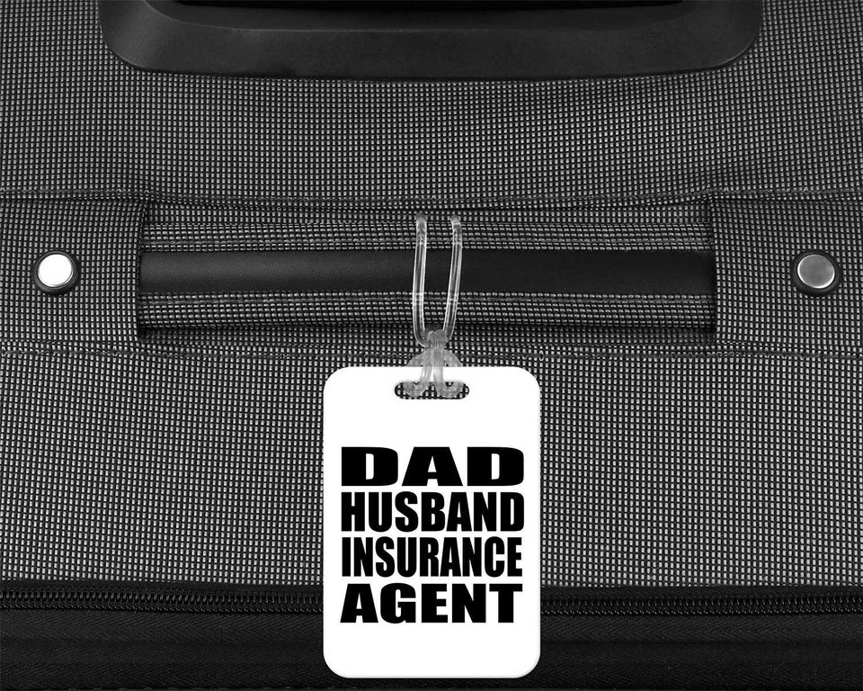 Dad Husband Insurance Agent - Luggage Bag Tag