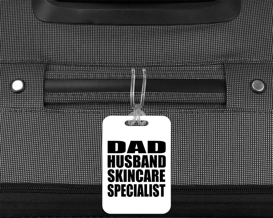 Dad Husband Skincare Specialist - Luggage Bag Tag