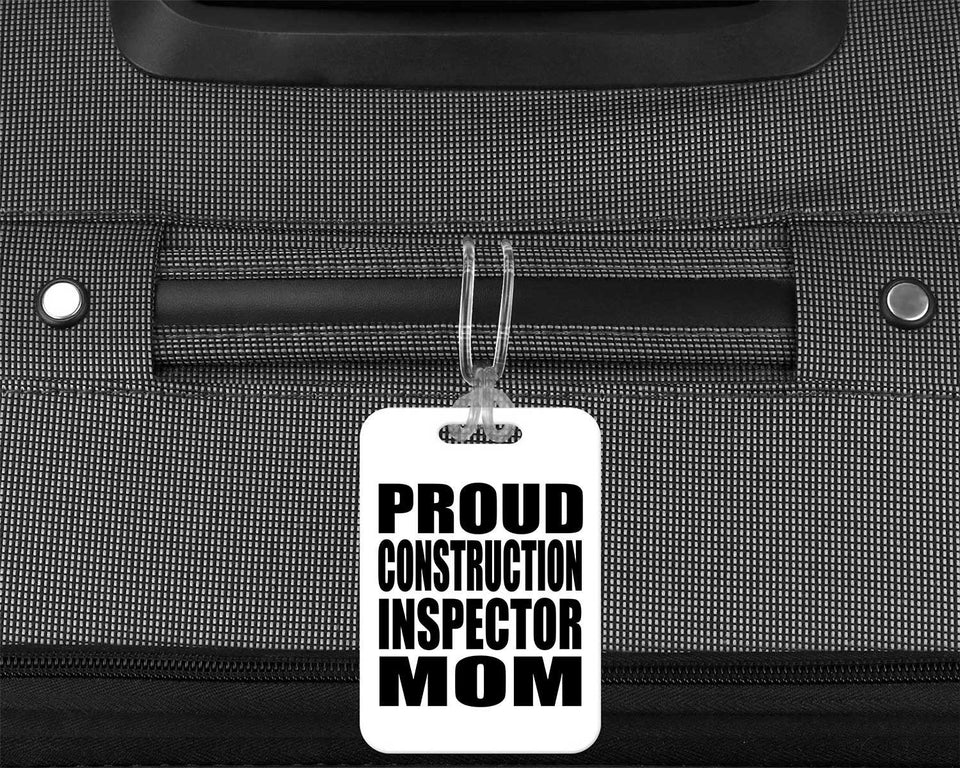 Proud Construction Inspector Mom - Luggage Bag Tag